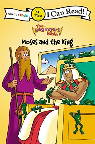 The Beginner's Bible Moses and the King: My First (I Can Read! / The Beginner's Bible)