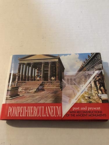 Guide with Reconstructions Pompeii - Herculaneum Past and Present With Reconstructions of the Ancient Monuments