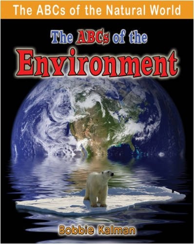 The ABCs of the Environment (ABCs of the Natural World)