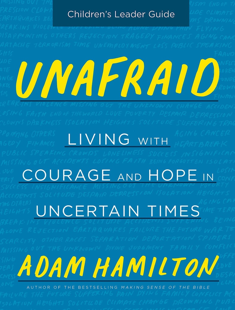 Unafraid Children's Leader Guide: Living with Courage and Hope in Uncertain Times