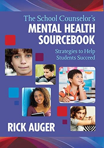 The School Counselor?s Mental Health Sourcebook