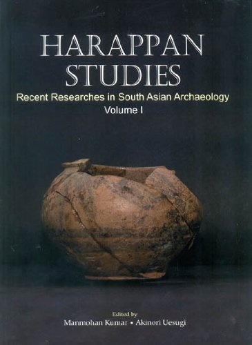 Harappan Studies: Vol. 1: Recent Researches in South Asian Archaeology (English, Spanish, French, Italian, German, Japanese, Chinese, Hindi and Korean Edition)