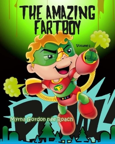 The Amazing Fartboy: Discovering his SuperFart Powers!