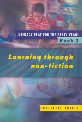 Literacy Play for the Early Years Book 2: Learning Through Non Fiction (Bk.2)