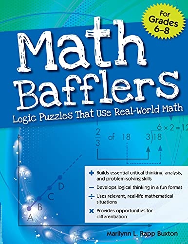 Math Bafflers, Book 2: Logic Puzzles That Use Real-World Math, Grades 6-8