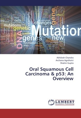 Oral Squamous Cell Carcinoma  &  p53: An Overview