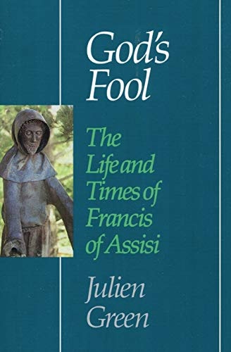 God's Fool: The Life of Francis of Assisi (Perennial Library)