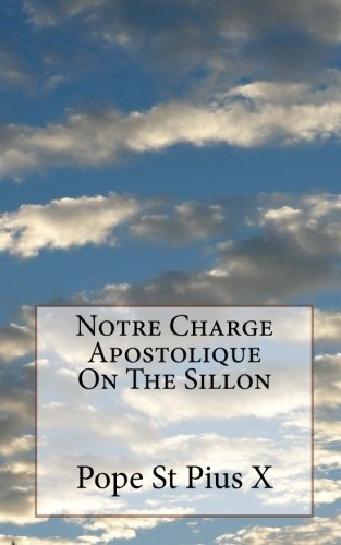 Notre Charge Apostolique On The Sillon