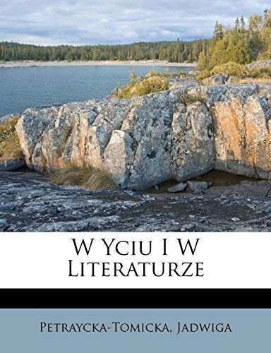 W Yciu I W Literaturze (Polish Edition)