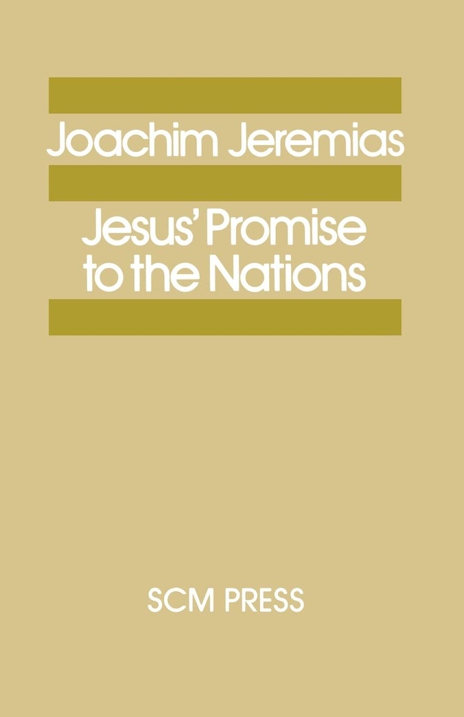 Jesus' Promise to the Nations (Study in Bible Theology)