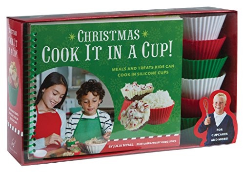 Christmas Cook It in a Cup!: Meals and Treats Kids Can Cook in Silicone Cups