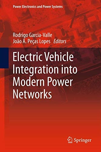 Electric Vehicle Integration into Modern Power Networks (Power Electronics and Power Systems)