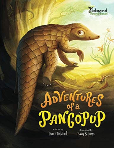 Adventures of a Pangopup (Endangered & Misunderstood)