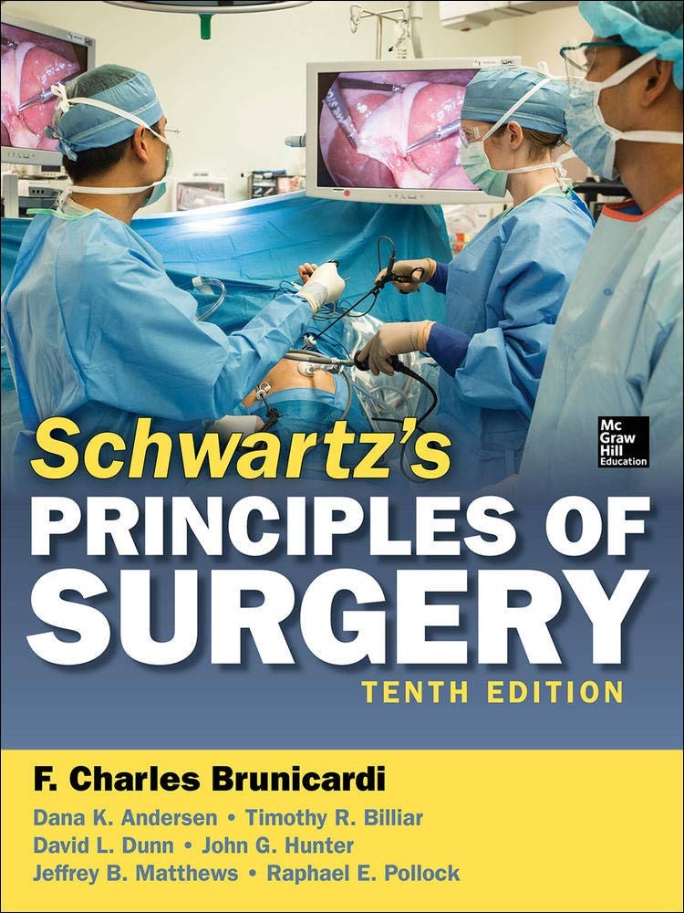 Schwartz's Principles of Surgery, 10th edition