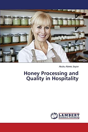 Honey Processing and Quality in Hospitality
