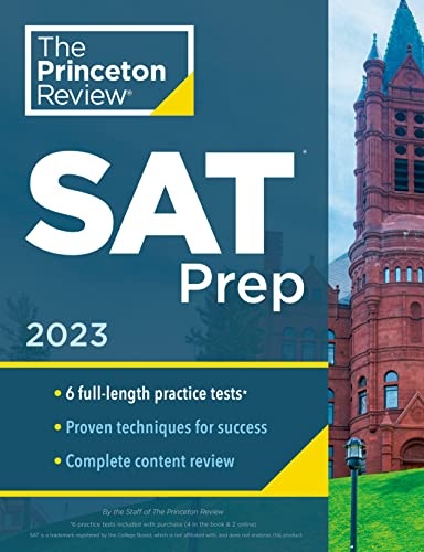 Princeton Review SAT Prep, 2023: 6 Practice Tests + Review & Techniques + Online Tools (College Test Preparation)