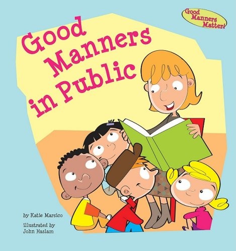 Good Manners in Public (Good Manners Matter!)