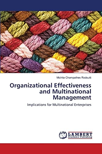 Organizational Effectiveness and Multinational Management: Implications for Multinational Enterprises
