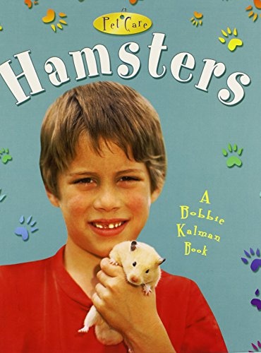 Hamsters (Bobbie Kalman Books (Hardcover))