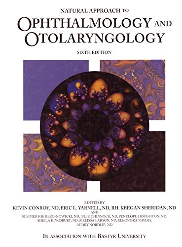 Natural Approach to Ophthalmology and Otolaryngology