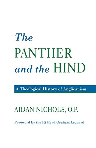 The Panther and the Hind: A Theological History of Anglicanism