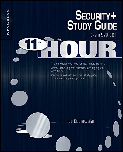 Eleventh Hour Security+: Exam SY0-201 Study Guide