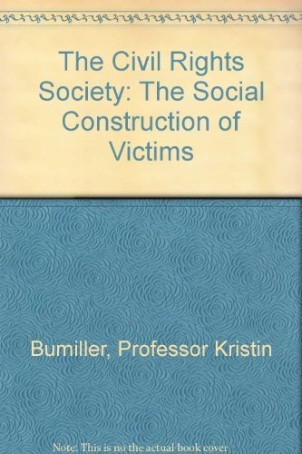The Civil Rights Society: The Social Construction of Victims