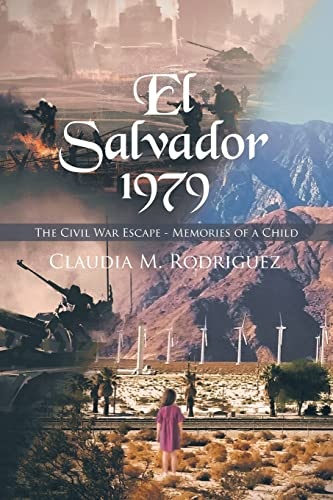 El Salvador 1979: The Civil War Escape - Memories of a Child