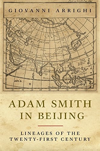 Adam Smith in Beijing: Lineages of the 21st Century