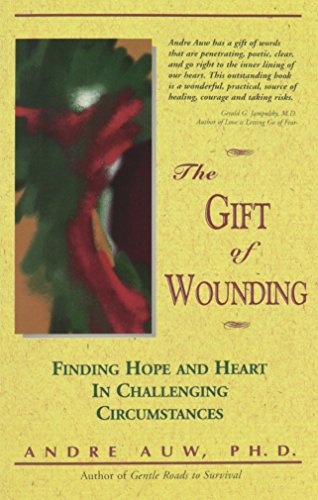 The Gift of Wounding
