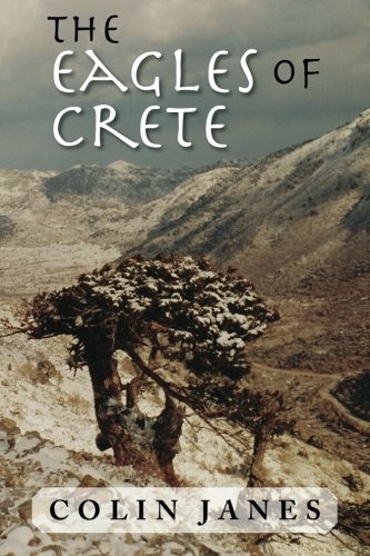 The Eagles of Crete: An Untold Story of Civil War