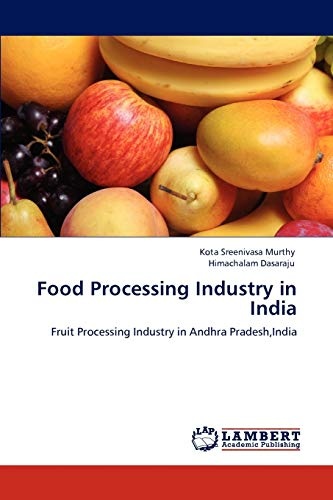 Food Processing Industry in India: Fruit Processing Industry in Andhra Pradesh,India