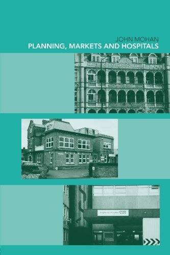 Planning, Markets and Hospitals