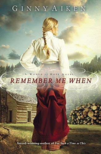 Remember Me When: A Women of Hope Novel (Women of Hope, 2)