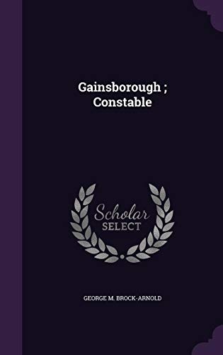 Gainsborough ; Constable