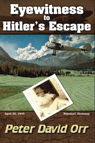 Eyewitness to Hitler's Escape