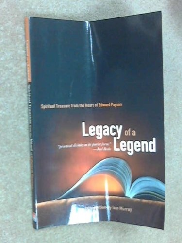 Legacy of a Legend: Spiritual Treasure from the Heart of Edward Payson