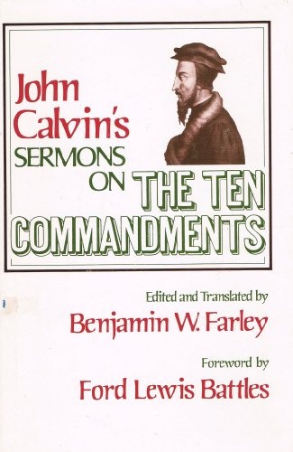 John Calvin's Sermons on the Ten commandments