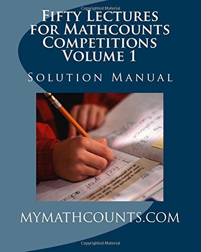 Fifty Lectures for Mathcounts Competitions (1) Solution Manual