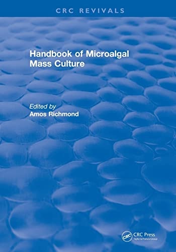 Handbook of Microalgal Mass Culture (CRC Press Revivals)