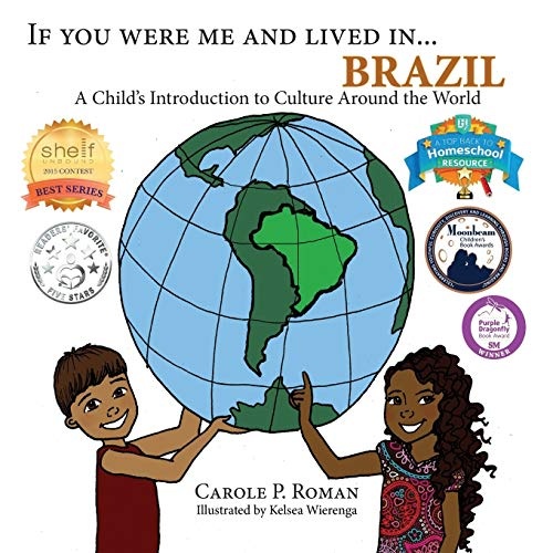 If You Were Me and Lived in...Brazil: A Child's Introduction to Cultures Around the World (Volume 17)