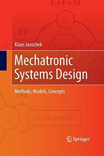 Mechatronic Systems Design: Methods, Models, Concepts