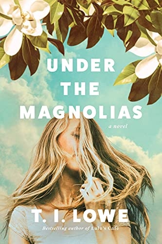 Under the Magnolias: A Southern Coming of Age Novel Set in the 1980's