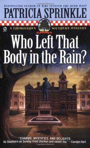 Who Left that Body in the Rain? (Thoroughly Southern Mysteries, No. 4)