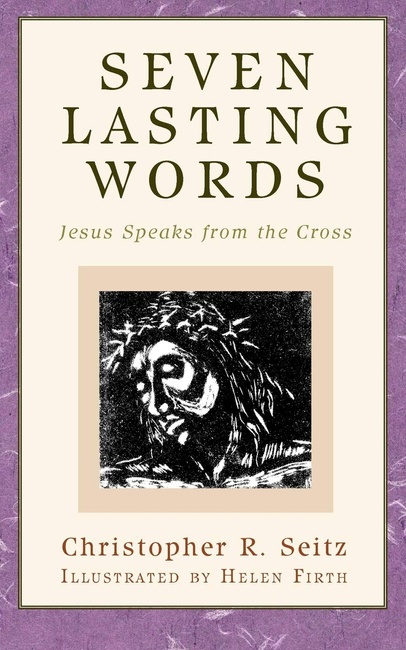 Seven Lasting Words (Daily Study Bible)
