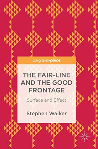 The Fair-Line and the Good Frontage: Surface and Effect