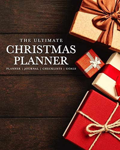 Christmas Planner & Organizer: The Ultimate Holiday Productivity Journal: Gift Shopping Lists, Budget & Expense Planning, Meal Planning and More (Christmas Productivity & Organization Ideas)