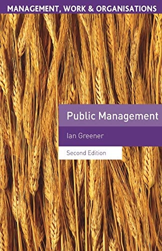 Public Management (Management, Work and Organisations)