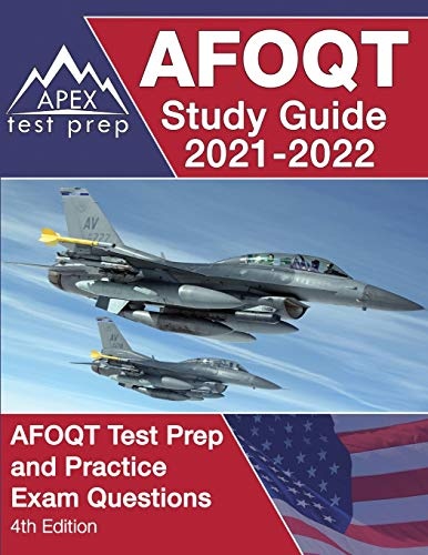 AFOQT Study Guide 2021-2022: AFOQT Test Prep and Practice Exam Questions [4th Edition]