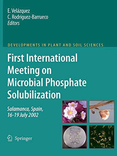 First International Meeting on Microbial Phosphate Solubilization (Developments in Plant and Soil Sciences)